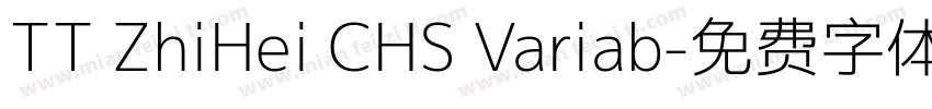TT ZhiHei CHS Variab字体转换